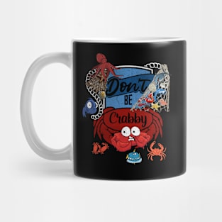 Don't Be Crabby Mug